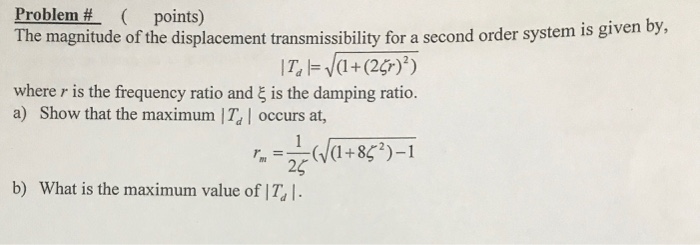 Solved Problem # ( Points) The Magnitude Of The Displacement | Chegg.com