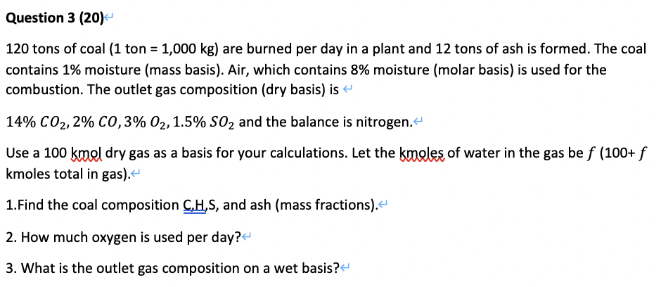 Question 3 (20) 120 tons of coal (1 ton 1,000 kg) |