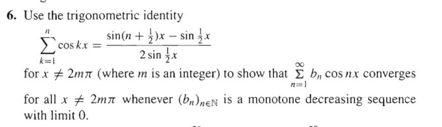 Solved 6. Use the trigonometric identity Σcos kx = _sin(n + 