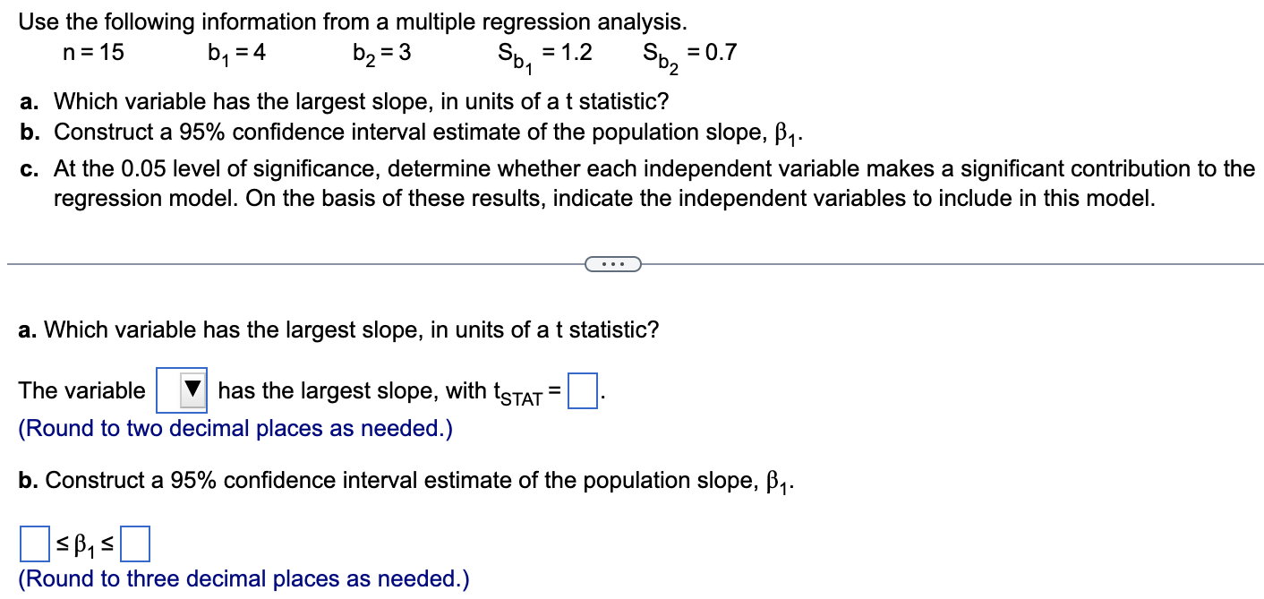 Solved N=15 B1=4 B2=3 Sb1=1.2 Sb2=0.7 A. Which Variable Has | Chegg.com