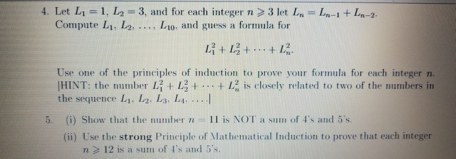 Solved 4. Let L1 = 1, L2 = 3, and for each integer n > 3 let | Chegg.com
