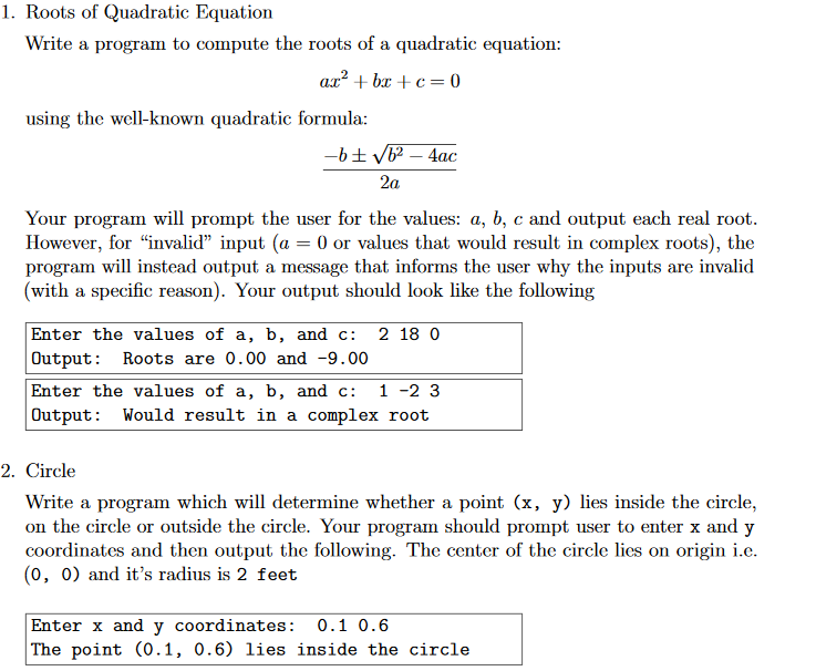 Solved 1. Roots of Quadratic Equation Write a program to | Chegg.com