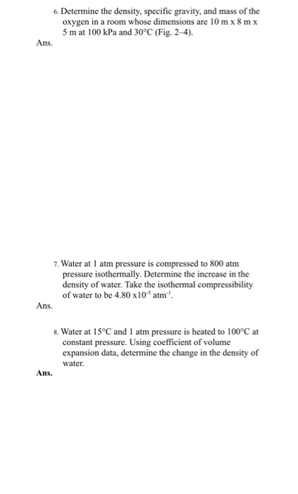 Solved 6 Determine The Density Specific Gravity And Mass Chegg Solved 6 Determine The Density Specific Gravity And Mass Chegg