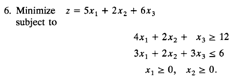 Solved z=5x1+2x2+6x34x1+2x2+x3≥123x1+2x2+3x3≤6x1≥0,x2≥0. | Chegg.com