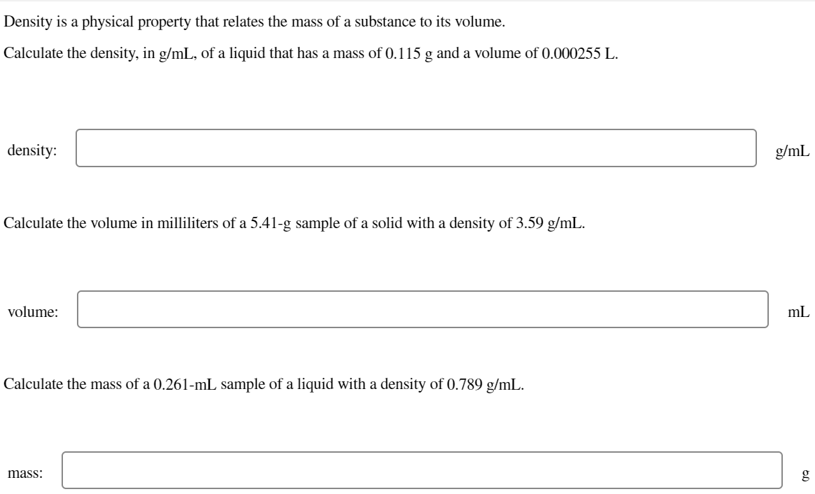 Solved Density is a physical property that relates the mass