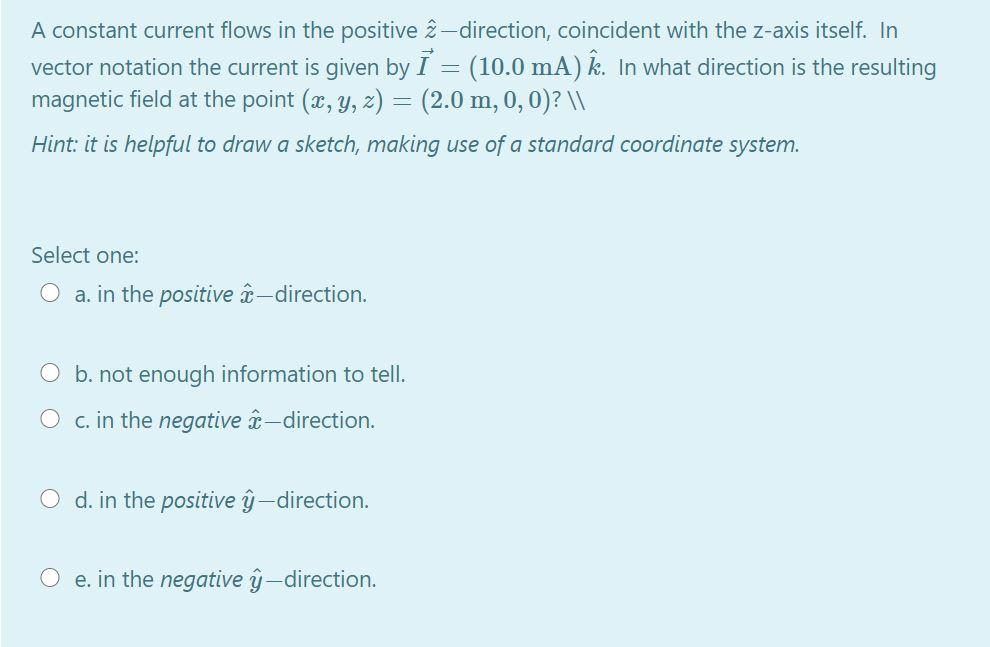 Solved A Constant Current Flows In The Positive 2 Directi Chegg Com