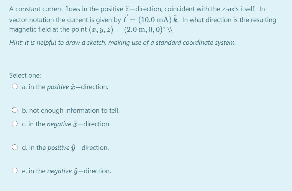 Solved A Constant Current Flows In The Positive 2 Directi Chegg Com