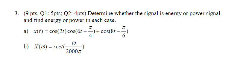 Solved 3. (9 pts, Q1: 5pts; Q2: 4pts) Determine whether the | Chegg.com