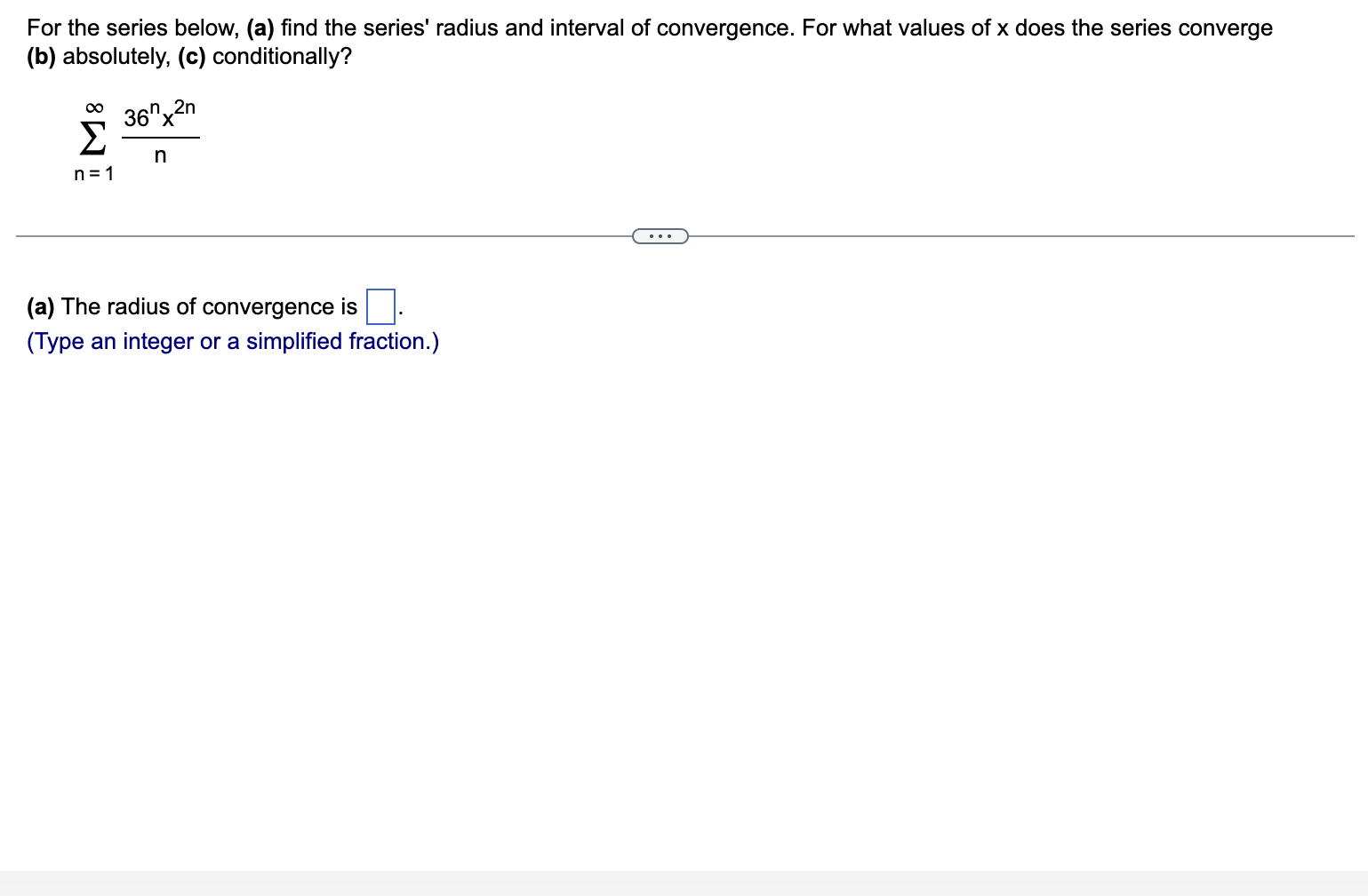 Solved For the series below, (a) find the series' radius and | Chegg.com