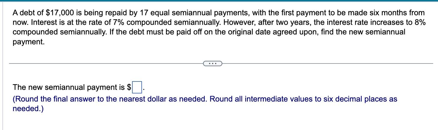 Solved A debt of $17,000 is being repaid by 17 equal | Chegg.com