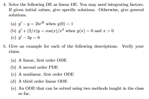 Solved 4. Solve the following DE as linear DE. You may need 