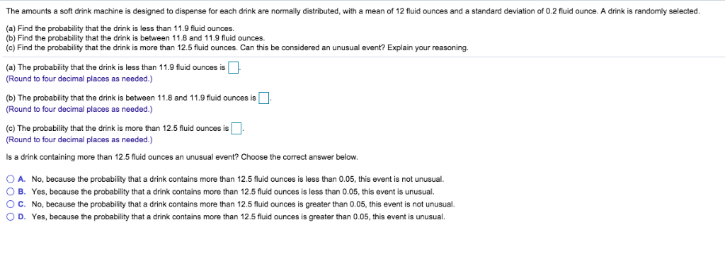 Solved The amounts a soft drink machine is designed to | Chegg.com