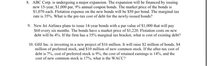 Solved 8. ABC Corp. is undergoing a major expansion. The | Chegg.com