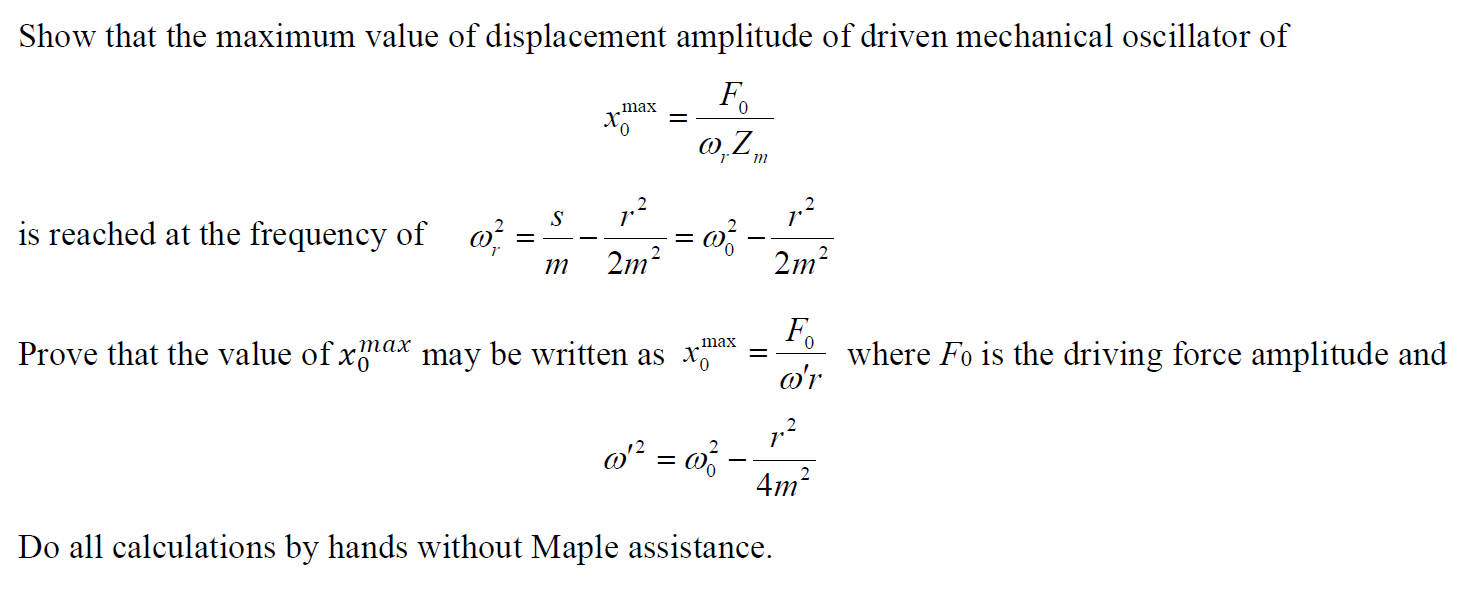 Solved Show that the maximum value of displacement amplitude | Chegg.com