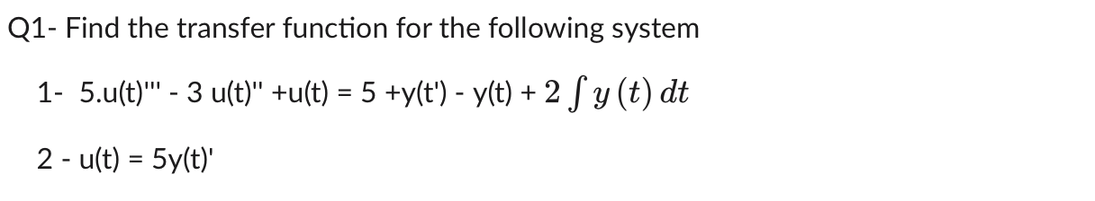 Solved Q1- ﻿Find the transfer function for the following | Chegg.com