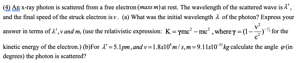 Solved a (4) An X-ray photon is scattered from a free | Chegg.com