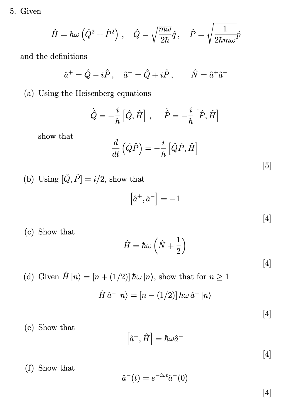 Solved 5 Given H Huu 2 P O Mw ĝ 2ħ E 1 2ħmw An Chegg Com
