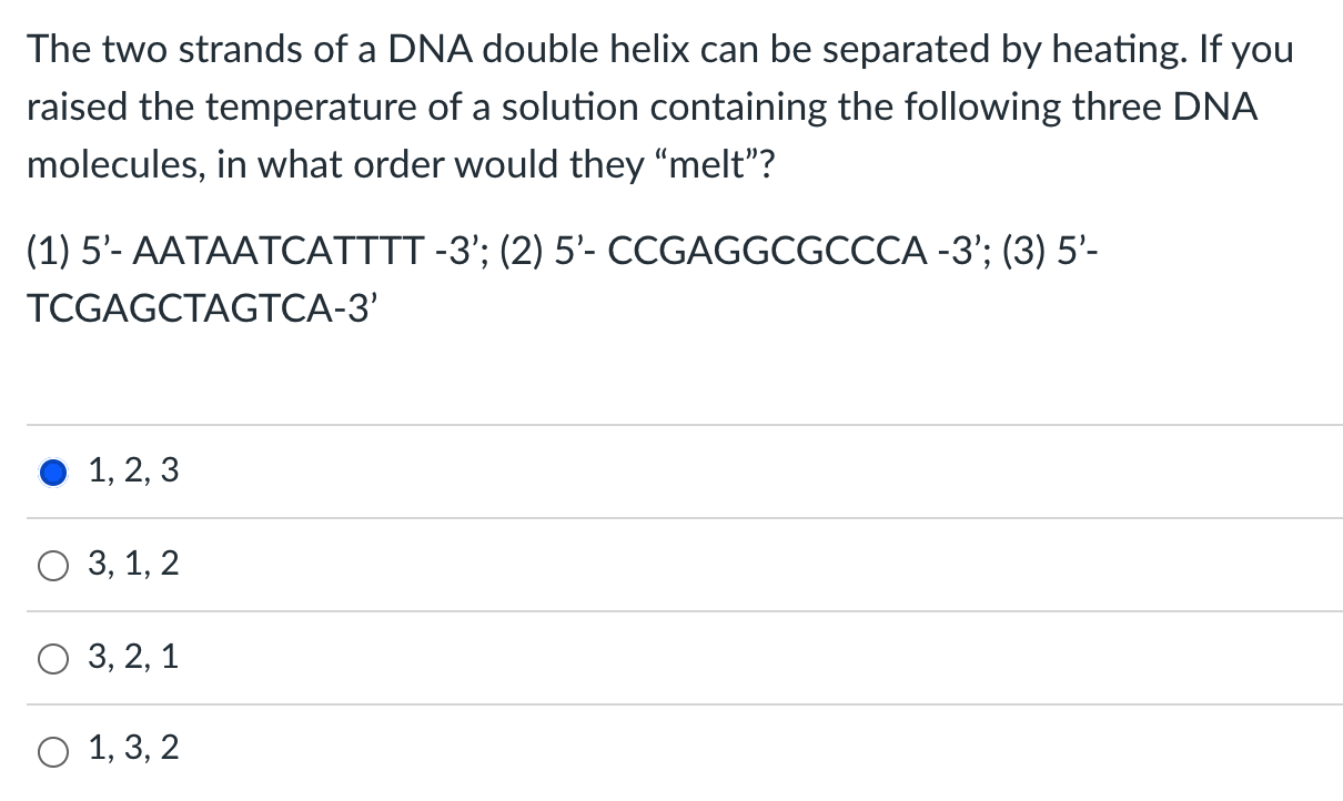 Solved The two strands of a DNA double helix can be | Chegg.com
