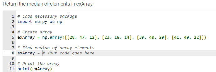Solved Return the median of elements in exArray.# Load | Chegg.com