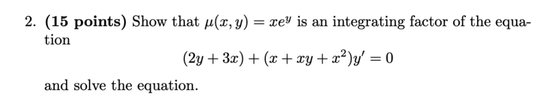 Solved 2. (15 points) Show that p(x, y) = xey is an | Chegg.com