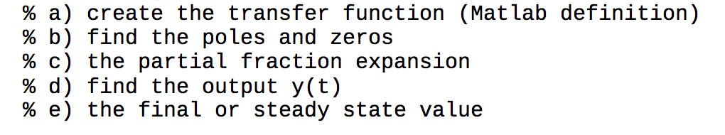 % a) create the transfer function (Matlab definition) | Chegg.com