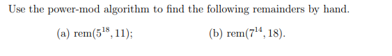 Solved Use the power-mod algorithm to find the following | Chegg.com