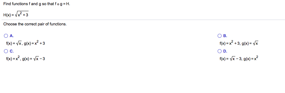 Solved Find Functions F And G So That Fog H H X 19x Chegg Com