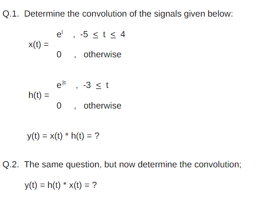 Solved Q.1. Determine the convolution of the signals given | Chegg.com