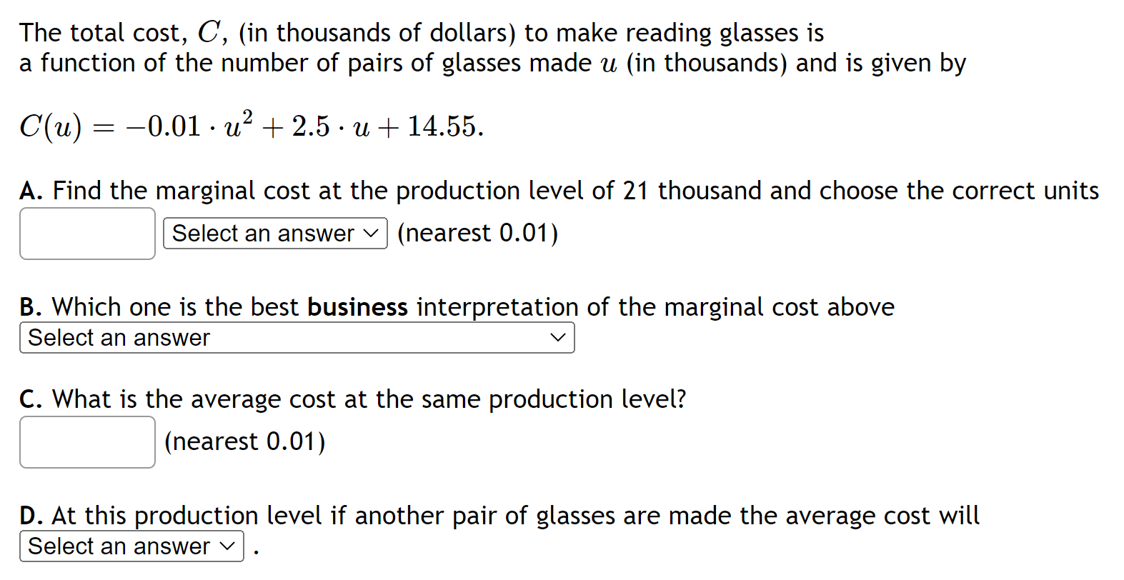 Solved The total cost, C, (in thousands of dollars) to make | Chegg.com