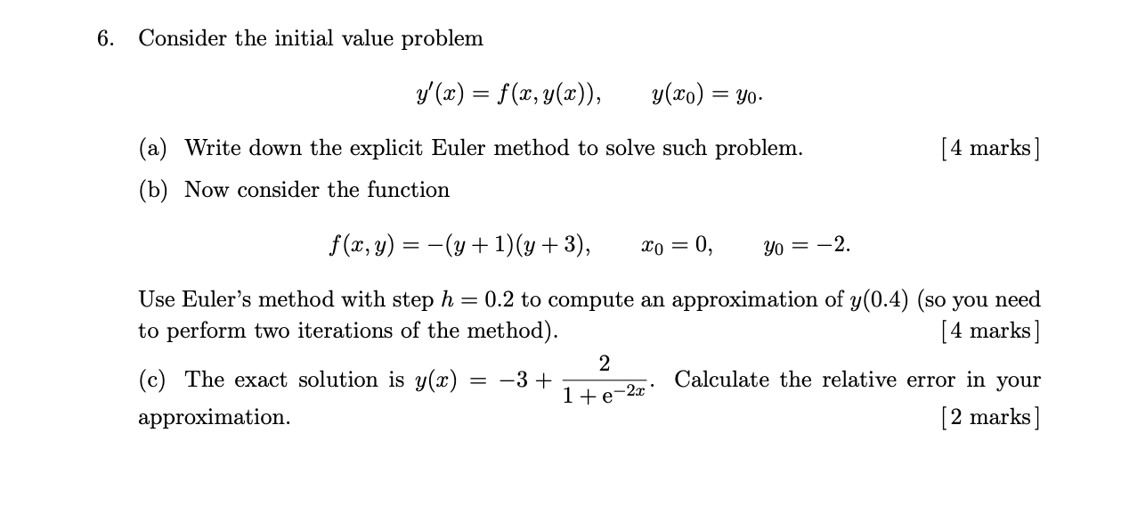 Solved 6. Consider the initial value problem %'(x) = | Chegg.com
