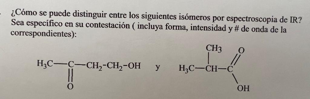 Solved How can one distinguish between the following isomers | Chegg.com