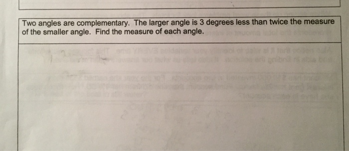 Solved Two Angles Are Complementary The Larger Angle Is 3 7964