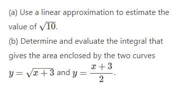 Solved (a) Use a linear approximation to estimate the value | Chegg.com