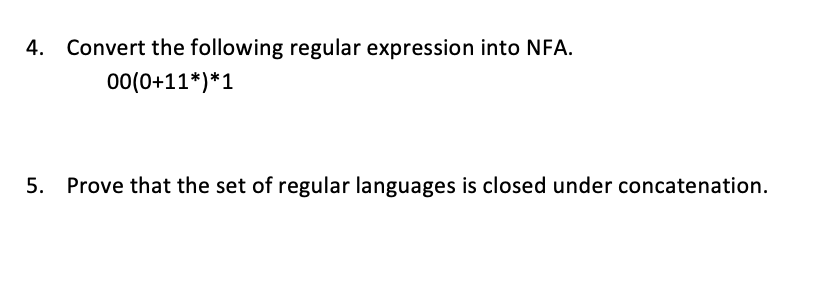 Solved 4. Convert The Following Regular Expression Into NFA. | Chegg.com