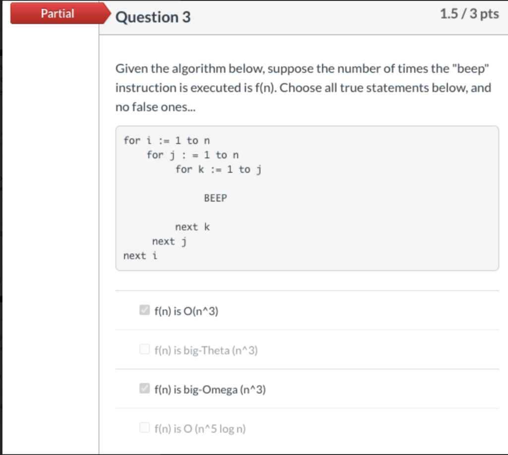 Solved Partial Question 3 1.5/3 pts Given the algorithm | Chegg.com