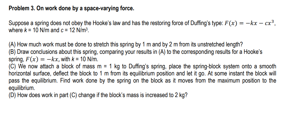 Solved Problem 3. On work done by a space-varying force. | Chegg.com