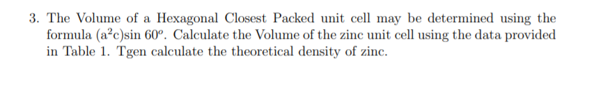Solved 3. The Volume of a Hexagonal Closest Packed unit cell | Chegg.com