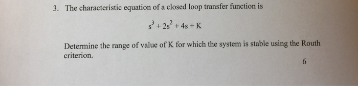 Solved The characteristic equation of a closed loop transfer | Chegg.com
