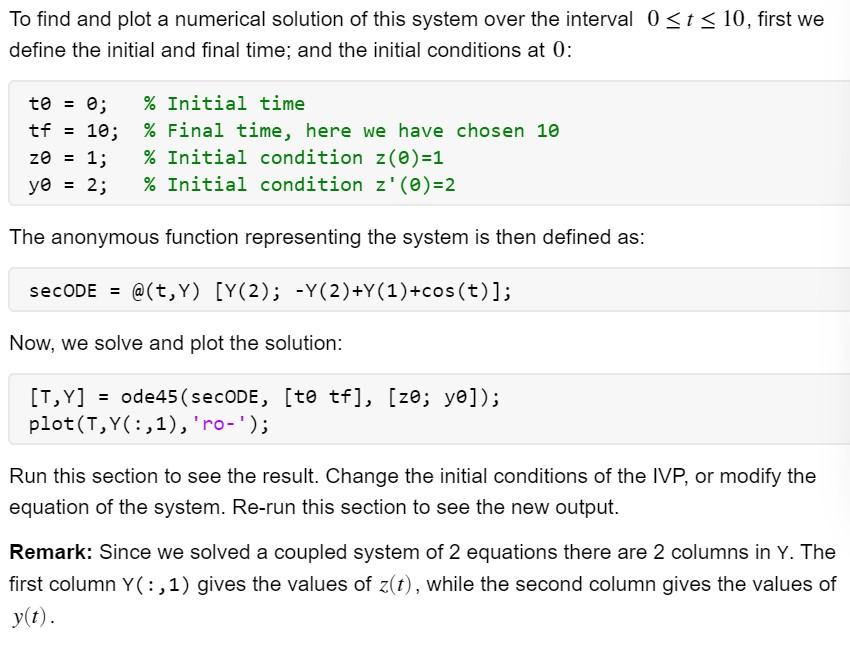 To find and plot a numerical solution of this system over the interval \( 0 \leq t \leq 10 \), first we define the initial an