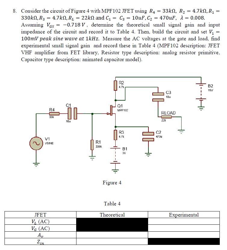 = 8. Consider the circuit of Figure 4 with MPF102