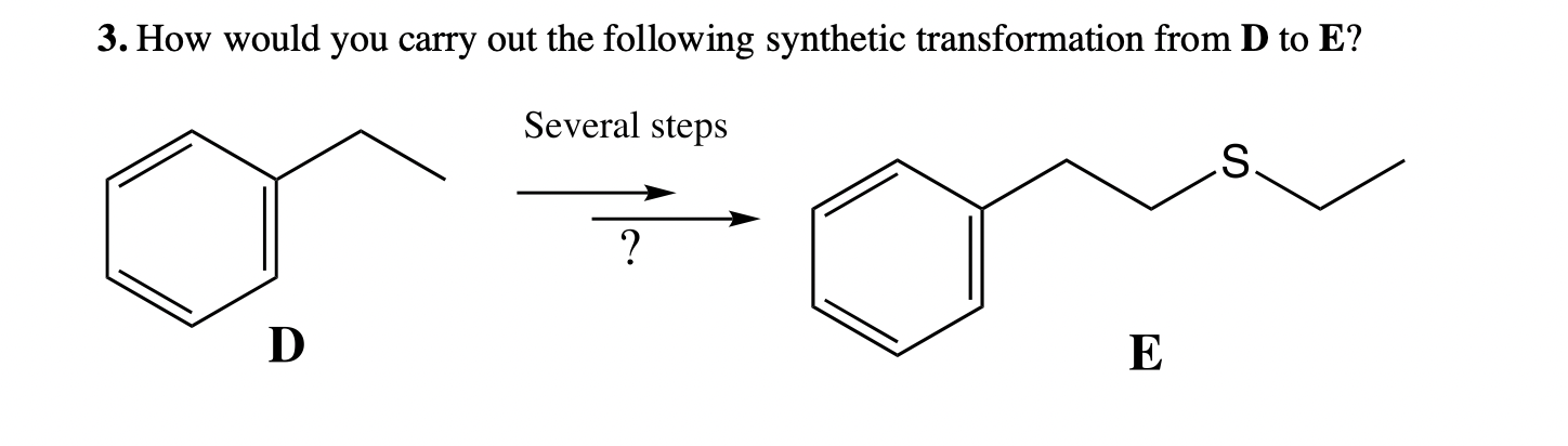 Solved 3. How would you carry out the following synthetic | Chegg.com