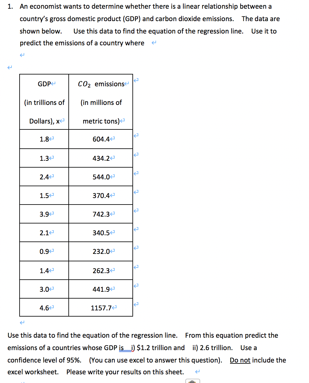 Solved 1. An economist wants to determine whether there is a | Chegg.com