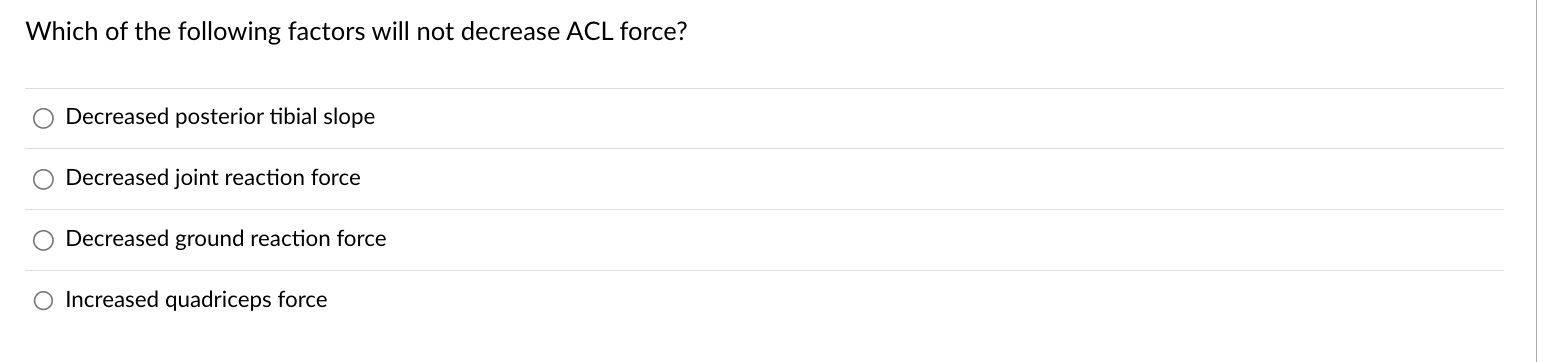 Solved Which of the following factors will not decrease ACL | Chegg.com