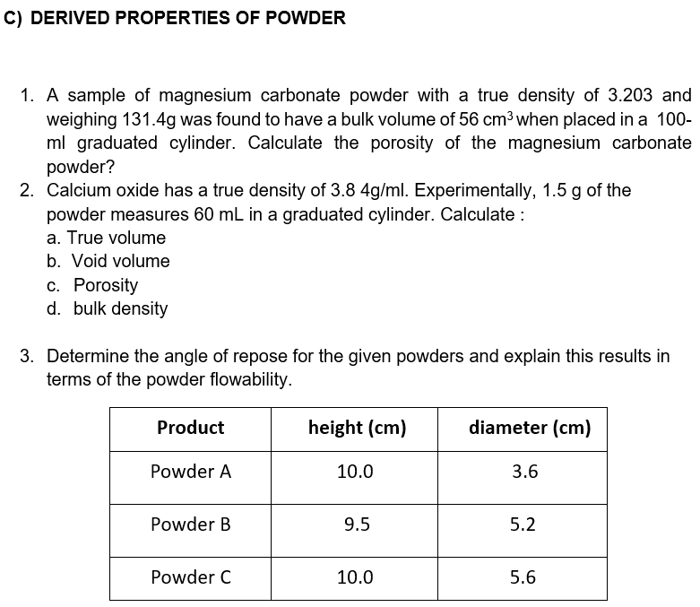 Solved C) DERIVED PROPERTIES OF POWDER 1. A sample of