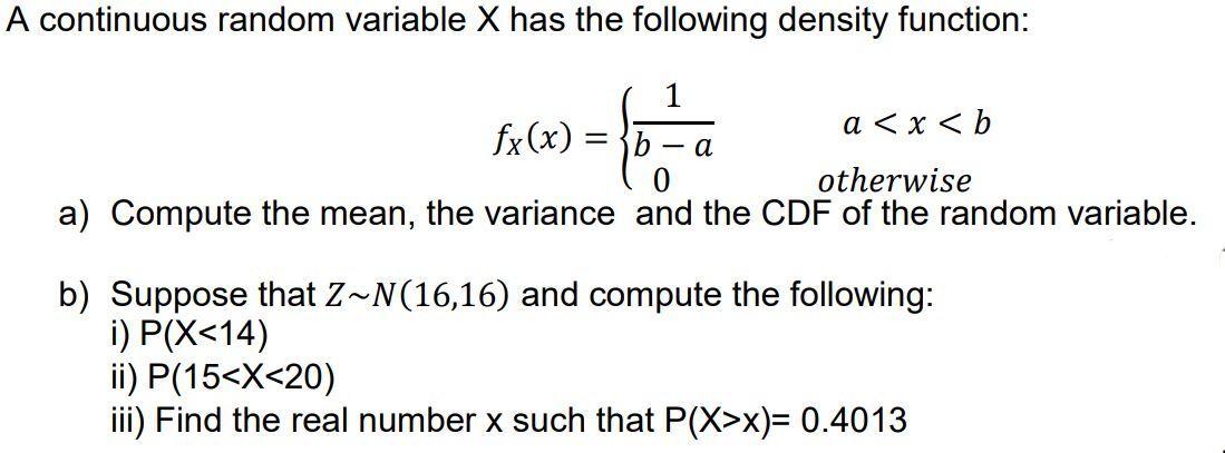 Solved A continuous random variable X has the following | Chegg.com