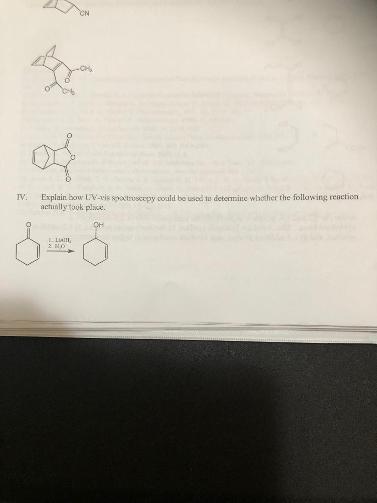 IV. Explain how UV-vis spectroscopy could be used to determine whether the following reaction actually took place.
1. \( \mat