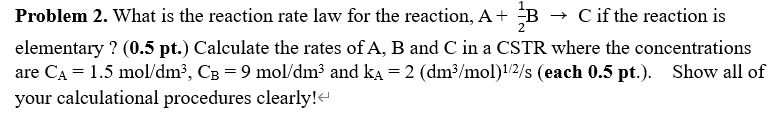 Solved Problem 2. What Is The Reaction Rate Law For The | Chegg.com