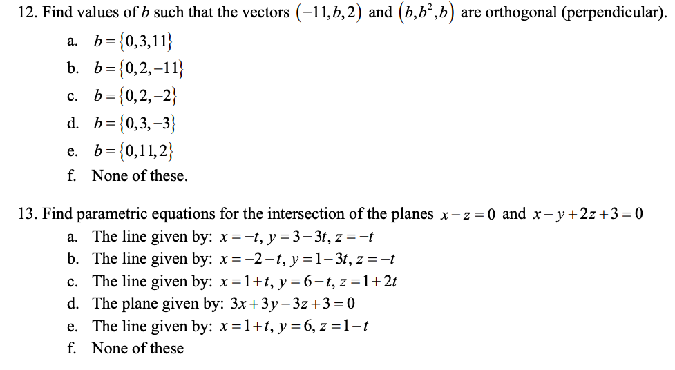 Solved 12. Find Values Of B Such That The Vectors (-11, B,2) | Chegg.com