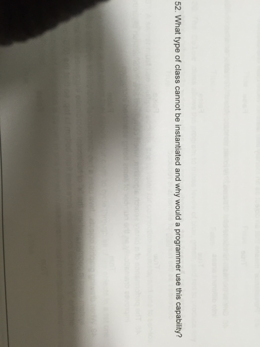 What type of class cannot be instantiated and why