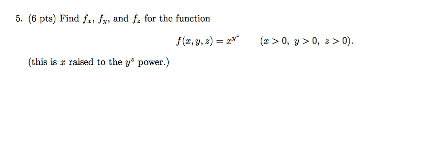 Solved 5 6 Pts Find Fae Fy And Fz For The Function F Chegg Com